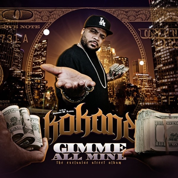 Kokane - Gimme All Mine